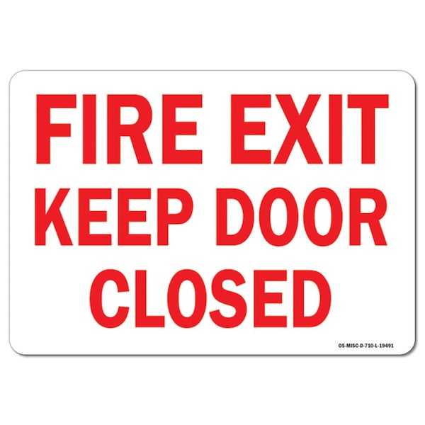 OSHA Sign, Fire Exit Keep Door Closed, 24in X 18in Rigid Plastic, 18"W, 24" L, Landscape